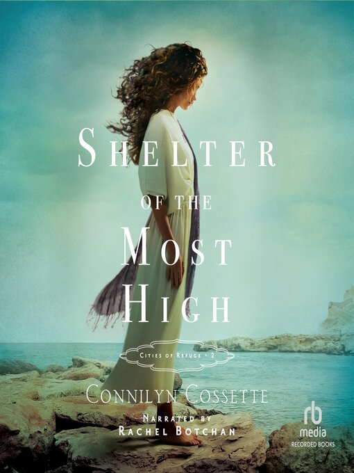 Title details for Shelter of the Most High by Connilyn Cossette - Available